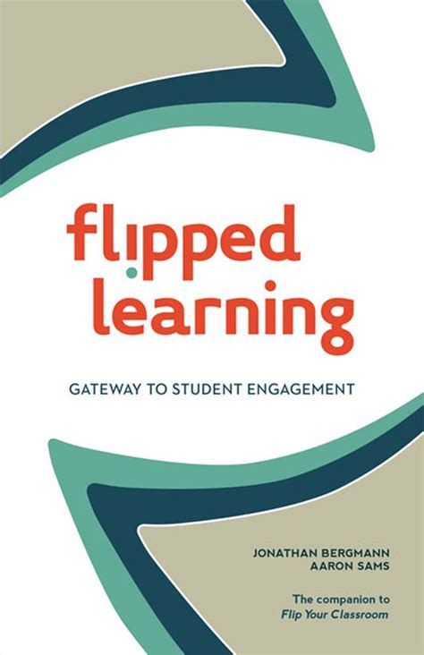 Read Flipped Learning Gateway To Student Engagement By Jonathan Bergmann
