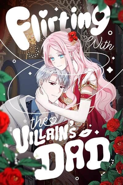 Flirting with the villains dad. Apr 11, 2023 · and support the creator of the series! Unlock episode. Flirting with The Villain's Dad. 7.1m views 148.8k subscribers. Hiatus Announcement. Read Flirting with The Villain's Dad and more premium Romance fantasy Comics now on Tapas! 