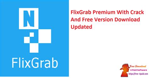 FlixGrab Premium Crack v5.1.15.328 Free Download