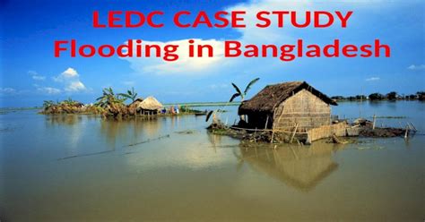 Flood Hazards: A Case Study of the Floods in Bangladesh, Asia