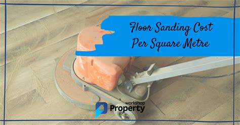 Floor Sanding Cost Per M2 In The UK (2024 Price Guide)