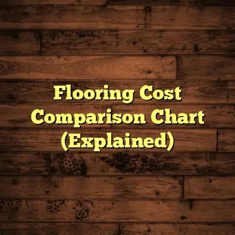 Flooring Cost Comparison Chart