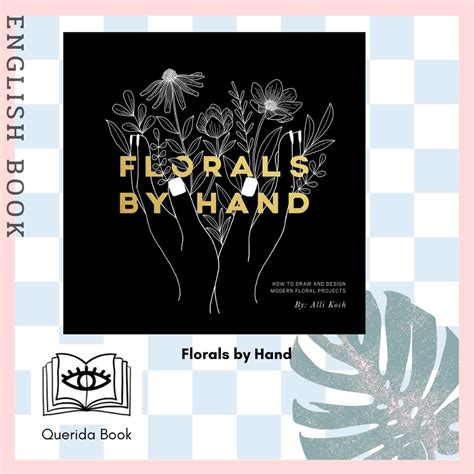 Full Download Florals By Hand How To Draw And Design Modern Floral Projects By Alli Koch