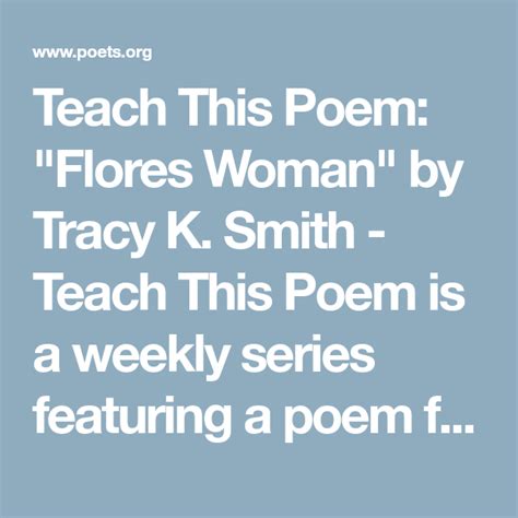 Flores Woman by Tracy K. Smith - Academy of American …