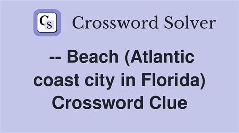 Florida Coastal City Crossword Clue