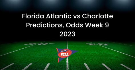 Florida atlantic charlotte prediction. Here is our free college football picks and predictions for Florida Atlantic vs Charlotte on October 27, with kickoff set for 7:30 ET. Florida Atlantic vs Charlotte best … 