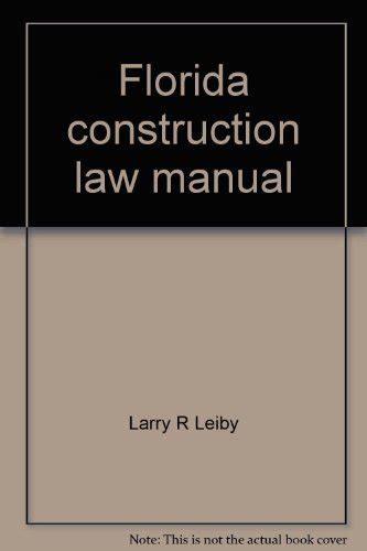 Florida construction law manual by larry r leiby. - Hill rom p500 intensive care manual.