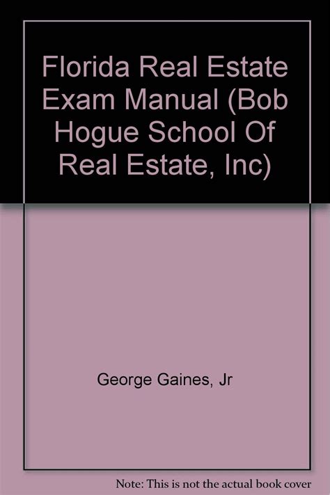 Florida real estate exam manual bob hogue school of real estate. - Ccna 5 lab manual instructor edition.