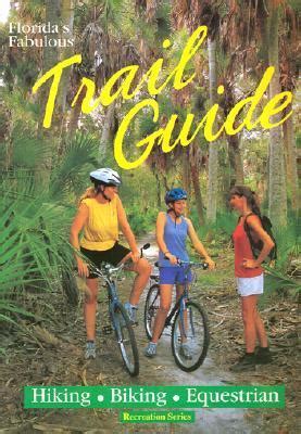 Floridas fabulous trail guide recreation series. - Guide de survie the war z.