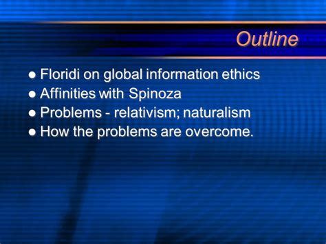 Floridi and Spinoza on Global Information Ethics