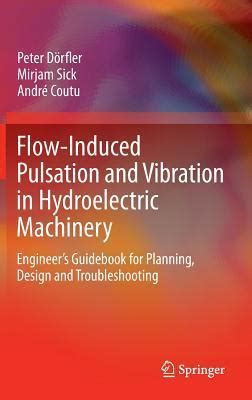 Flow induced pulsation and vibration in hydroelectric machinery engineer s guidebook for planning design and. - Flute shop a guide to crafting the native american style ebook.
