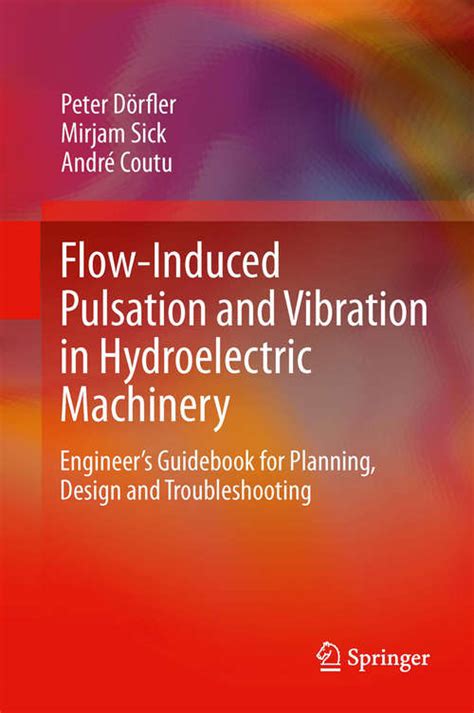 Flow induced pulsation and vibration in hydroelectric machinery engineers guidebook for planning d. - Elenco della quadreria del signor conte teodoro lechi.
