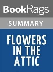 Read Online Flowers In The Attic By Vc Andrews Summary  Study Guide By Bookrags