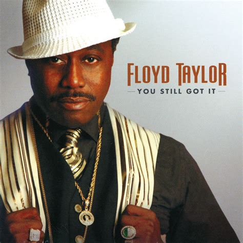 Floyd Taylor (Just Think If He Were Alive...) - Southern soul