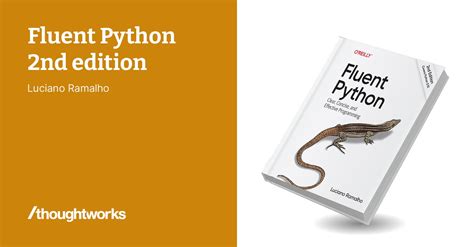Read Fluent Python Clear Concise And Effective Programming By Luciano Ramalho