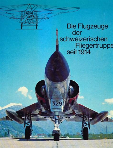 Flugzeuge der schweizerischen fliegertruppe seit 1914. - Quellen zur geschichte des papsttums und des römischen katholizismus.