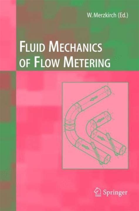 Fluid Mechanics Of Flow Metering