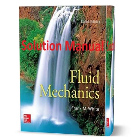 Fluid mechanics frank white solutions manual. - Réalisme spirituel de sainte thérèse de lisieux.