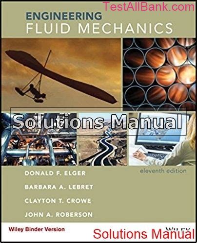 Fluid mechanics solution 9th manual elger. - The complete guide to software testing.