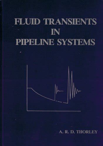 Fluid transients in pipeline systems by a r d thorley. - 2008 2009 honda trx700xx service manual download.