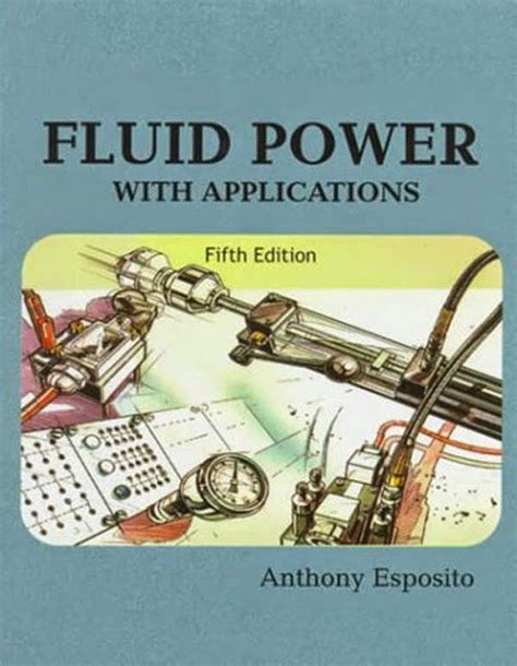 Download Fluid Power With Applications By Anthony Esposito