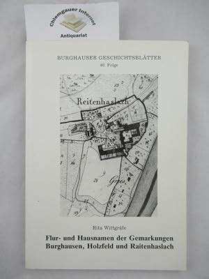 Flur  und hausnamen der gemarkungen burghausen, holzfeld und raitenhaslach. - Guía definitiva de la academia de vampiros.