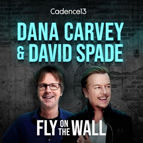 Fly on the Wall with Dana Carvey and David Spade Escuchar podcast