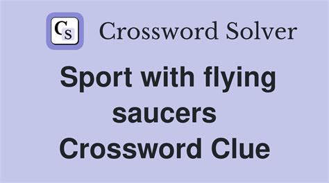 Flying saucer - crossword puzzle clue