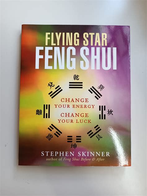 Read Online Flying Star Feng Shui Change Your Energy Change Your Luck By Stephen Skinner