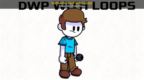 Fnf nonsense dwp. &rdquo; In this mod, you face off against Max, an evil mo...