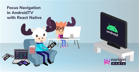 Focus Navigation in AndroidTV with React Native - Norigin