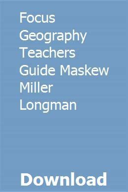 Focus geography teachers guide maskew miller longman. - Le langage chorégraphique de pina bausch.