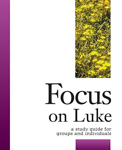 Focus on luke a study guide for groups individuals. - Manuale di manutenzione del suzuki marauder.