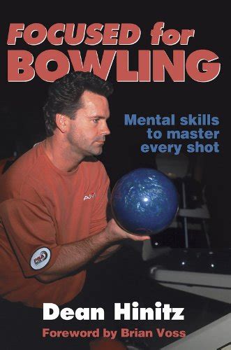 Read Online Focused For Bowling By Dean R Hinitz