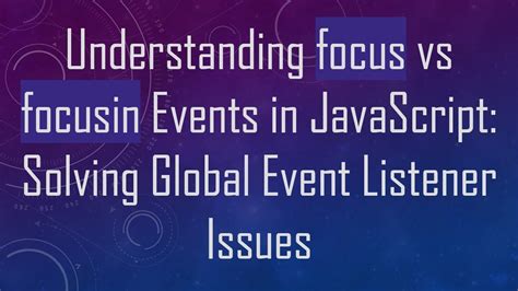 Focusin js.  The two events differ in that focusin bubbles, while focus do...