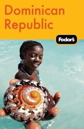 Fodor s dominican republic 2nd edition travel guide. - Property investment for beginners a property geek guide.