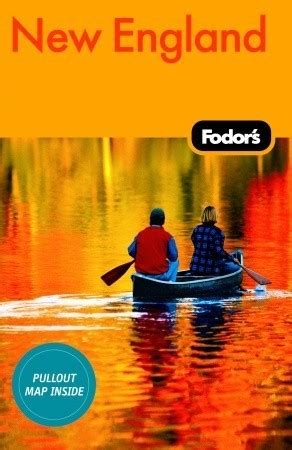 Fodor s new england 27th edition fodor s gold guides. - Channeling a comprehensive and instructional guide.