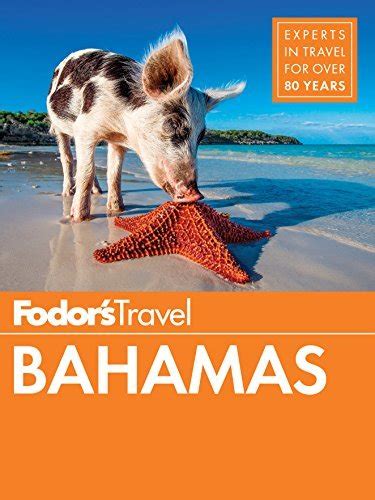 Read Fodors Bahamas By Fodors Travel Publications Inc