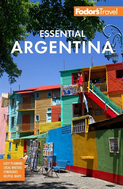 Full Download Fodors Essential Argentina With The Wine Country Uruguay  Chilean Patagonia Fullcolor Travel Guide By Fodors Travel Publications Inc
