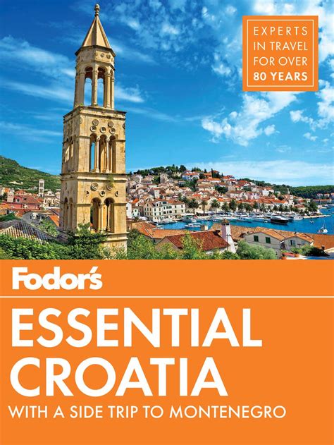 Download Fodors Essential Croatia With A Side Trip To Montenegro Travel Guide By Fodors Travel Publications Inc