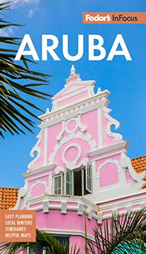 Download Fodors In Focus Aruba By Fodors Travel Publications Inc