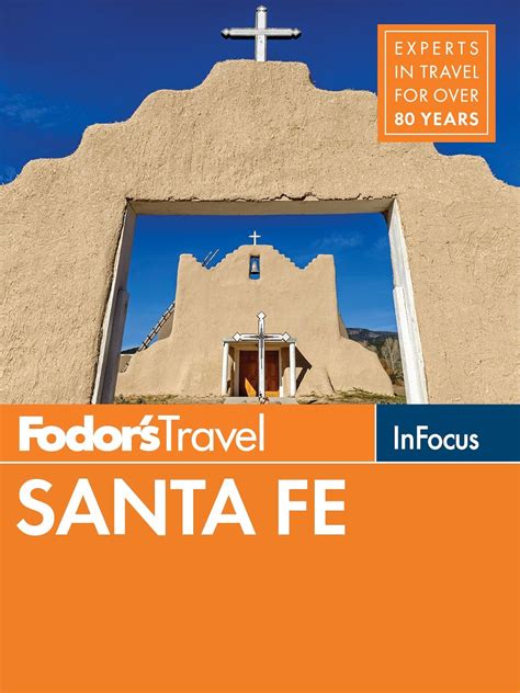 Full Download Fodors In Focus Santa Fe With Taos And Albuquerque By Fodors Travel Publications Inc