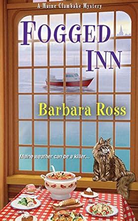 Read Fogged Inn A Maine Clambake Mystery 4 By Barbara  Ross