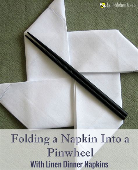 Folding a Napkin Into a Pinwheel - bumblebeelinens.com