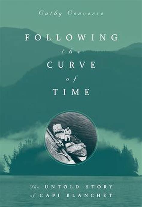 Read Online Following The Curve Of Time By Cathy Converse