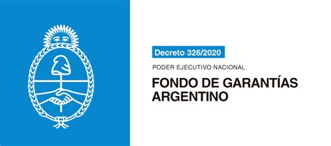 Fondo de Garantías Argentino (FOGAR) - Gobierno de Argentina