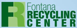 Fontana recycling center. Fontana City Hall. 8353 Sierra Avenue • Fontana, CA 92335. Phone: (909) 350-7600 • Monday – Thursday, 8:00 am - 5:00 pm. City of Fontana Mission Statement: We seek and embrace every opportunity to enrich the lives of those who live, work, play and invest in the City of Fontana. 