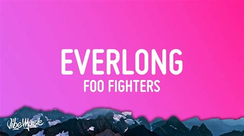 Foo fighters everlong lyrics. Things To Know About Foo fighters everlong lyrics. 