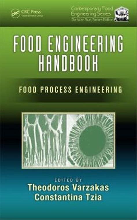Food engineering handbook by theodoros varzakas. - Handbook of applied polymer processing technology plastics engineering.