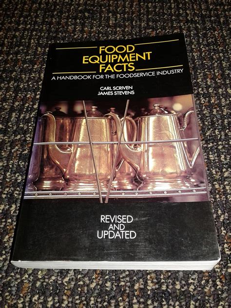Food equipment facts a handbook for the food service industry. - El arte de la reposteria moderna (colección aprender).